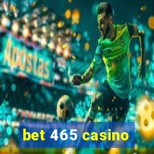 bet 465 casino